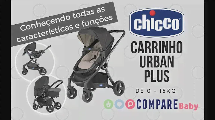 Carrinho URBAN PLUS Chicco | Conheça tudo do modelo multifunção com Moisés